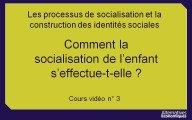 1ere socio chap 6.1 Comment la socialisation de l'enfant s'effectue-t-elle? (3)