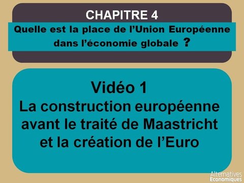 Term chap 4 la création européenne AVANT le traité de Maastricht et la création de l'Euro-extrait