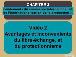 Term chap 3 Avantages et inconvénients du libre-échange, et du protectionnisme-extrait