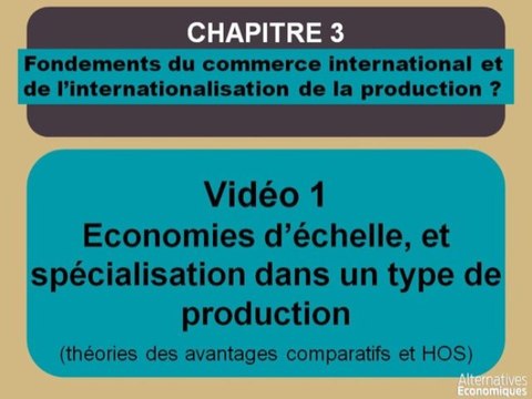 Term chap 3 Economies d'échelle, et spécialisation dans un type de production (1)