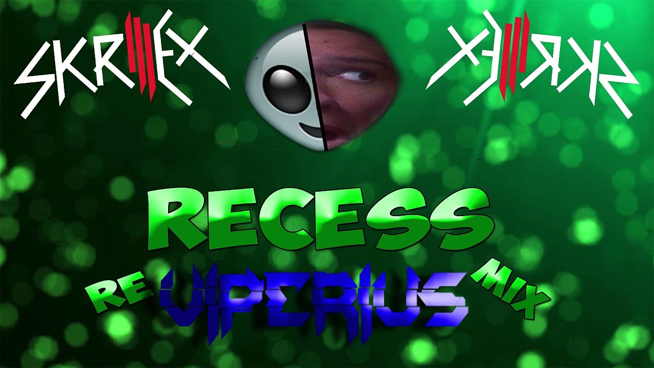 Skrillex - Recess (VIPERIUS Remix)