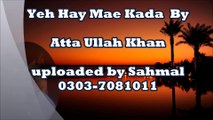 atta ullah khan - yeh hy maekada - urdu ghazal