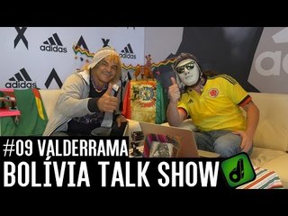 VALDERRAMA - BOLÍVIA TALK SHOW #09