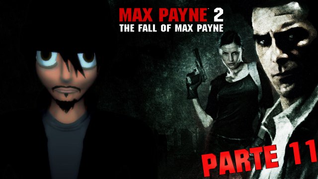 Jugando Max Payne 2 APC Parte 11 Este puto de Vladimir!