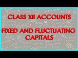 Partners Capital Accounts - Fixed and Fluctuating | Class XII Accounts