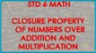 Closure Property of Whole Numbers over Addition and Multiplication || Standard 6 || Mathematics