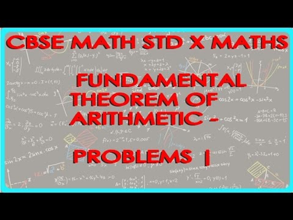 Fundamental Theorem of Arithmetic - Class X Maths | CBSE Math Problems | Math Solutions