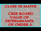 Value of Determinants of Order 3 | Class XII Maths - CBSCE Board