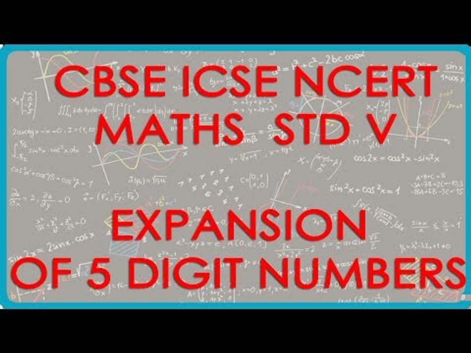 Introducing 10,000 and expansion of 5 digit number - CBSE ICSE NCERT Maths Class VI