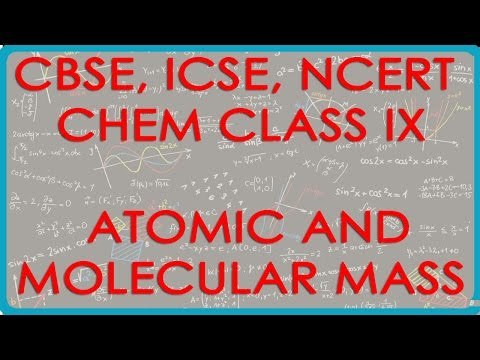 Gram Atomic Mass and Gram Molecular Mass - Chemistry Class IX CBSE, ISCE, NCERT