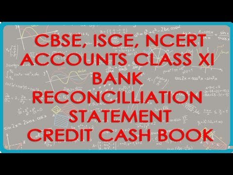 Bank Reconcilliation Statement - Credit Cash Book Balance - Accounts Class XI - CBSE, ISCE, NCERT