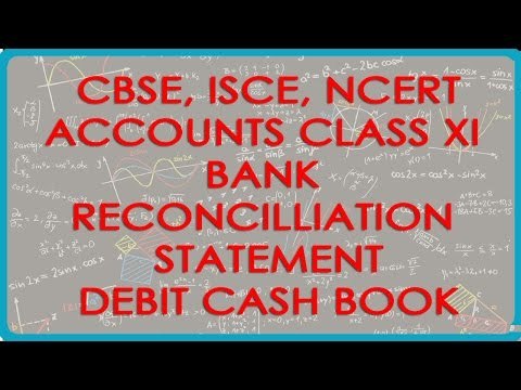 Bank Reconcilliation Statement - Debit Cash Book Balance - Accounts Class XI - CBSE, ISCE, NCERT