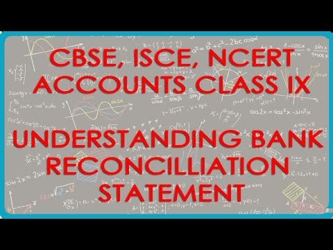Understanding Bank Reconcilliation Statement - Class XI Accounts CBSE, ISCE, NCERT