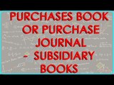 CA - CPT | Purchases Book or Purchase Journal -  Subsidiary Books