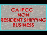 CA IPCC PGBP 74   Non resident shipping business    Section 44B