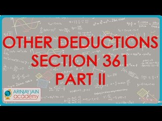 CA IPCC PGBP 54   Other Deductions Section 361 Part II