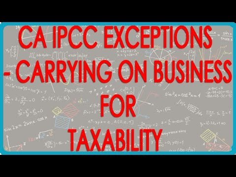 CA IPCC PGBP 44 Exceptions - Carrying on Business for taxability under PGBP