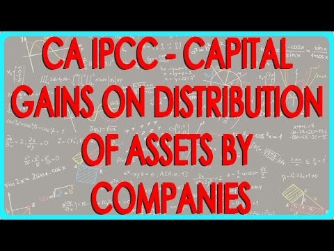 CA IPCC - Capital gains on distribution of assets by companies in liquidation Section 46