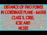 Formula - Distance of two points in Coordinate Plane - Maths Class X, CBSE, ICSE and NCERT