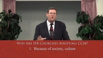09. Why Are IFB Churches Adopting CCM by David Cloud