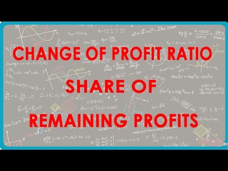Change of Profit ratio - Share of Remaining Profits | Class XII Accounts - CBSCE Board