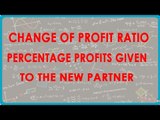 Change of Profit ratio - Percentage Profits given to the new partner | Class XII Accounts