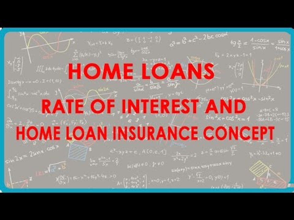 1165. Home Loans - Rates of Interest and Home Loan insurance concept