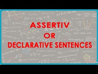 1116.Assertive or Declarative Sentences