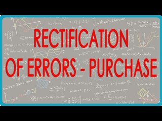 1095. Rectification of Errors - Purchase Part II