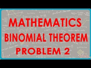 1106. Mathematics - Binomial Theorem - Problem 2