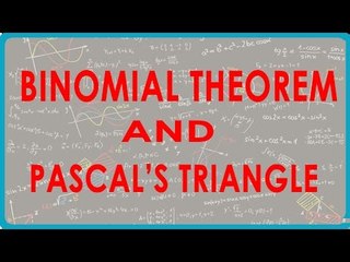 1105. Binomial Theorem and Pascal's Triangle
