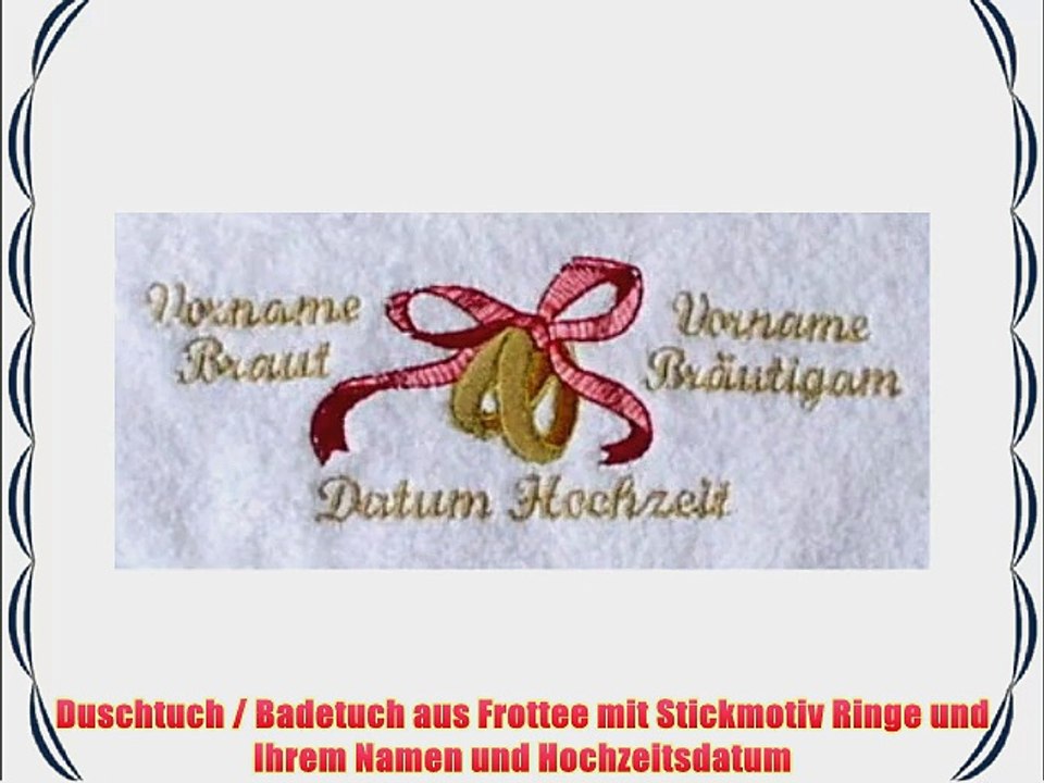 Duschtuch / Badetuch aus Frottee mit Stickmotiv Ringe und Ihrem Namen und Hochzeitsdatum
