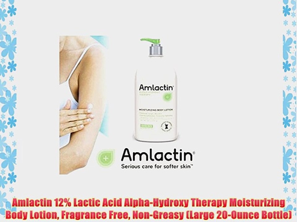 Amlactin 12% Lactic Acid Alpha-Hydroxy Therapy Moisturizing Body Lotion Fragrance Free Non-Greasy