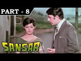 Sansar [1971] - Hindi Movie In Part - 8 / 11 - Navin Nischol | Anupama | Nirupama Roy