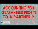 Accounting for guaranteed profits to a partner 2 | Class XII Accounts