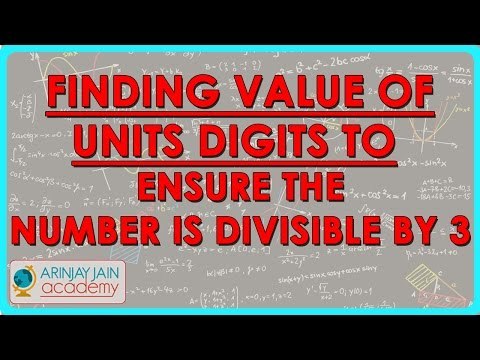 Finding value of units digits to ensure the number is divisible by 3