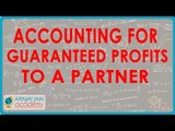 Accounting for guaranteed profts to a partner | Class XII Accounts