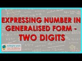Expressing Number in Generalised Form - Two digits and Problem thereon
