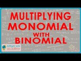 Multiplying Monomial  with Binomial