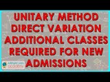 Unitary Method Direct Variation   Additional classes required for new admissions