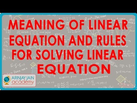 Meaning of Linear Equation and Rules for Solving Linear Equation