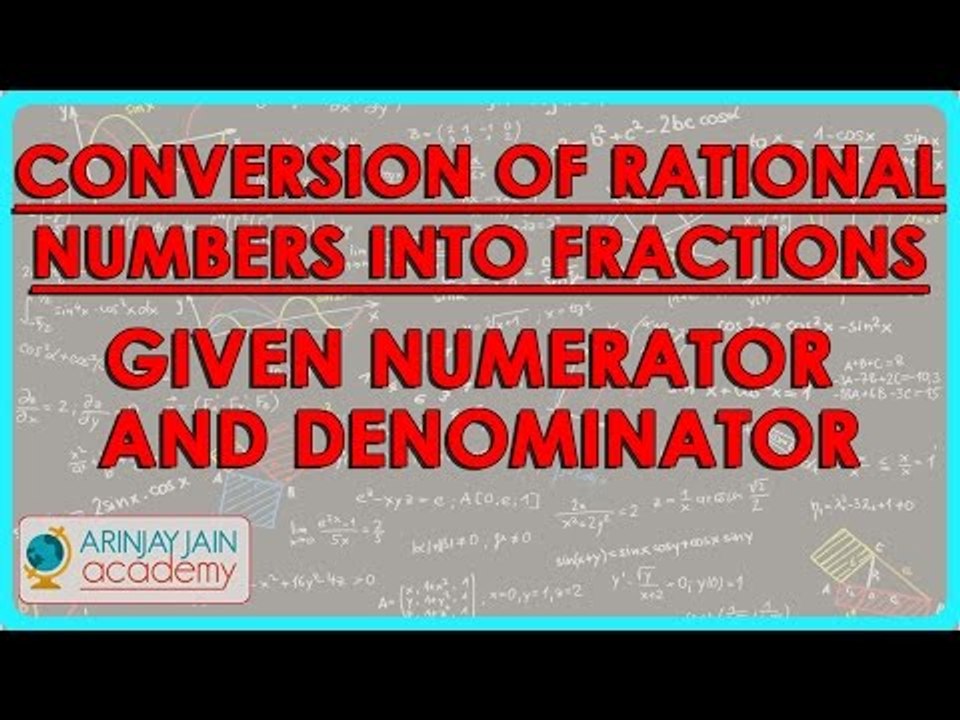 1020.Conversion of Rational Numbers into  Fractions with given numerator and Denominator