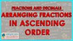 1034.. CBSE Class VII - Fractions and decimals - Arranging fractions an ascending order - 1