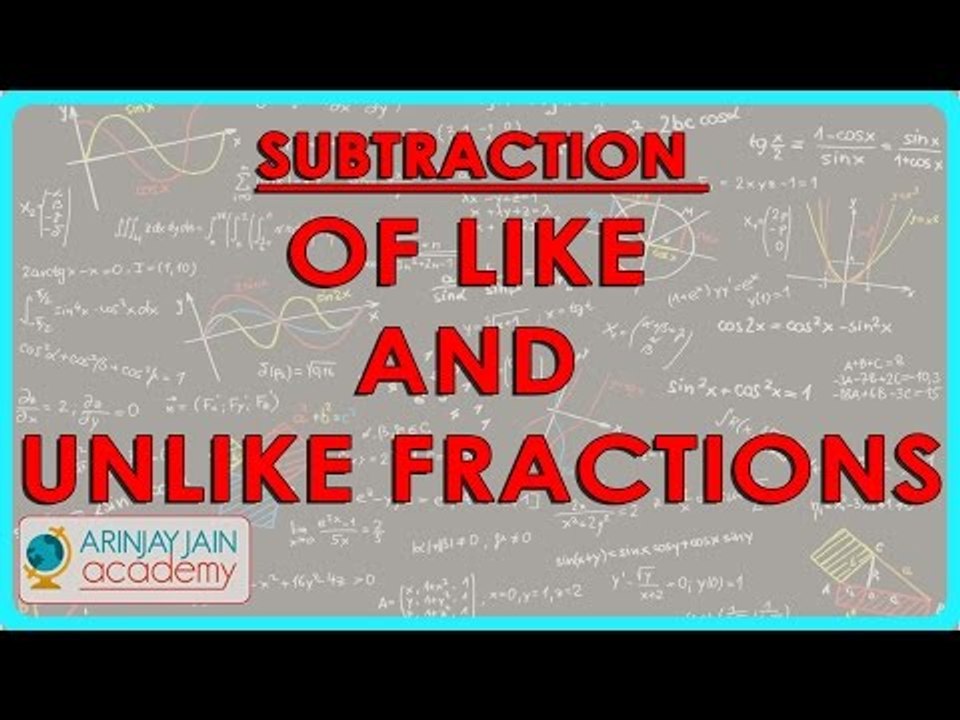 1035. CBSE Class 7 Maths - Subtraction of Like and Unlike Fractions