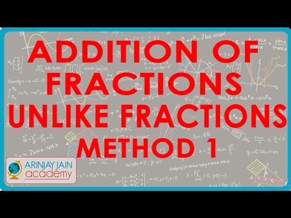 1053. Addition of Fractions   Unlike Fractions   Method 1