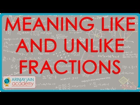 1061. Meaning Like and Unlike Fractions