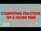 1196. Computing Fraction of a Given Time