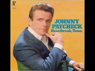 Johnny Paycheck It won't be long (and I'll be hating you)