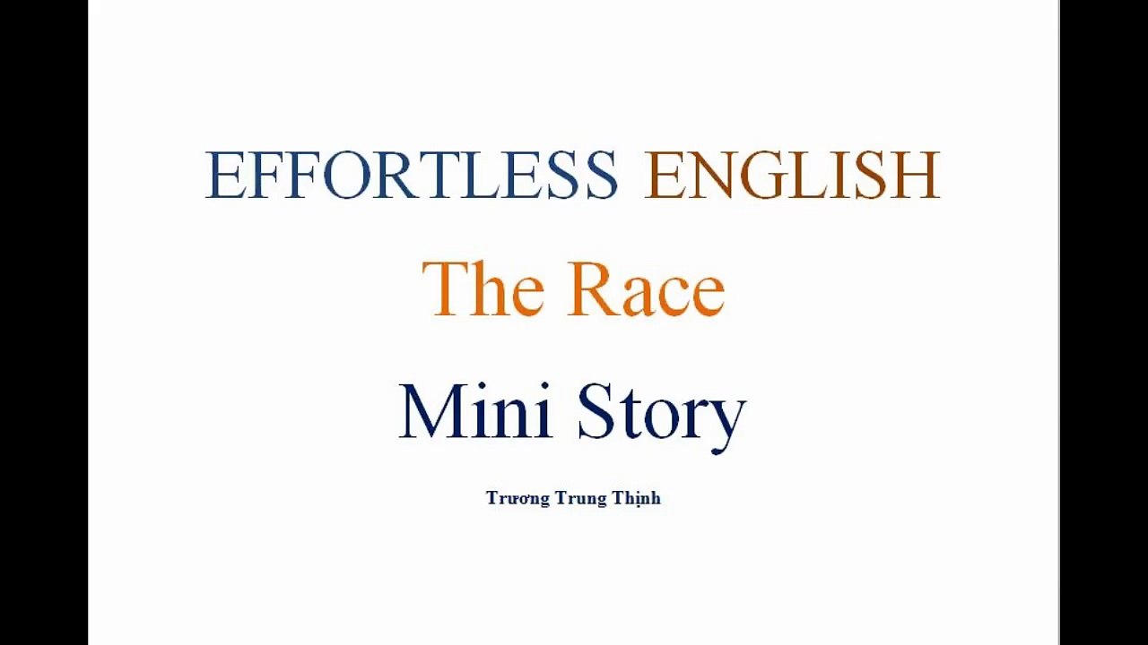 [Effortless English] - Lesson 9 - The Race - Mini Story
