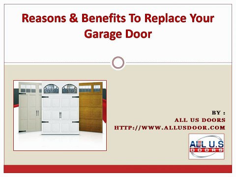 Reasons _ Benefits To Replace Your Garage Door